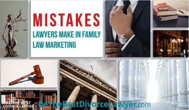 Avoid these 10 mistakes when starting your own law practice A graphic displyaing the title "Mistakes lawyers make in family law marketing", along with a collection of images based on the theme of law.