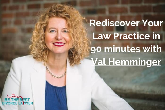 Thumbnail: Rediscover your family law practice in 90 minutes with divorce lawyer, Val Hemminger